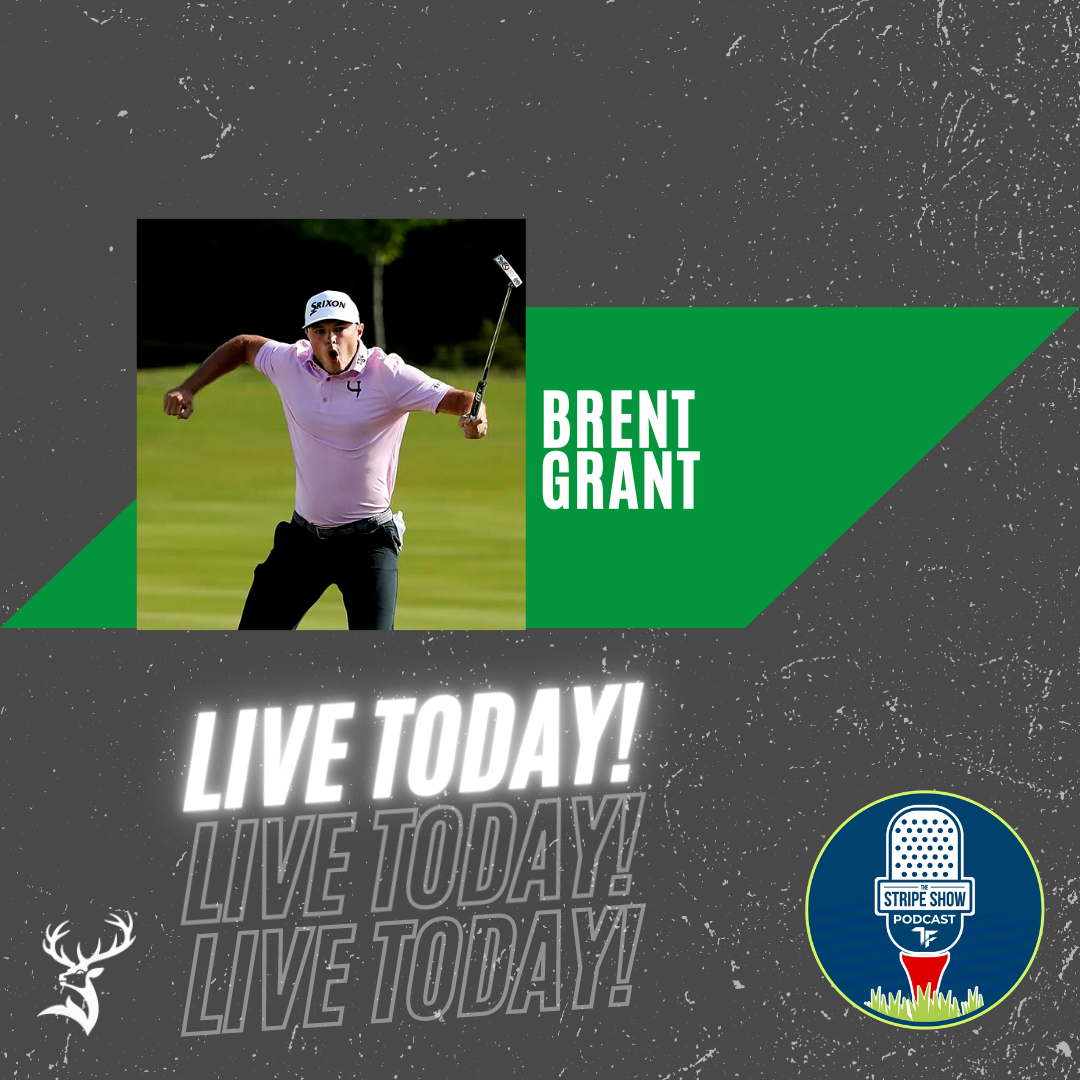 The Stripe Show Episode 421: PGA Tour Pro Brent Grant
