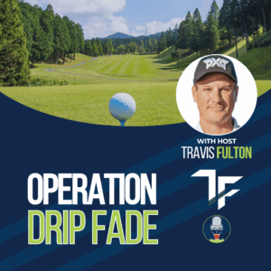 The Stripe Show Episode 647: How to Hit a Power Fade — Operation Drip Fade — with Travis Fulton